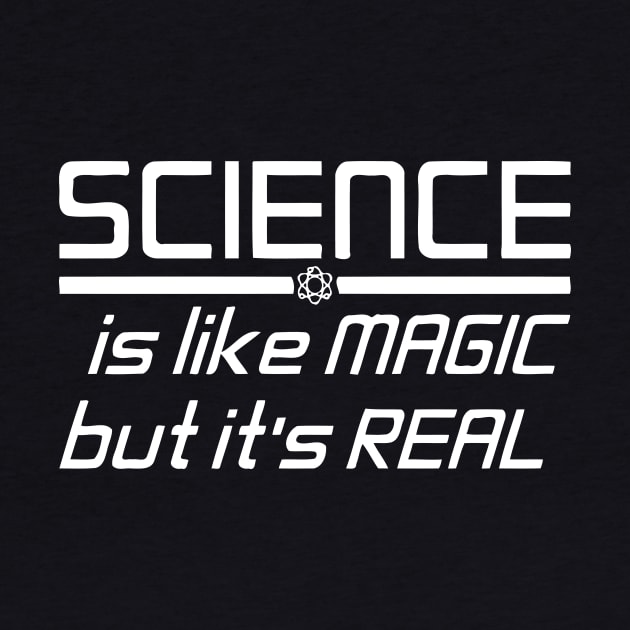 Science Is Like Magic But Real by Mariteas